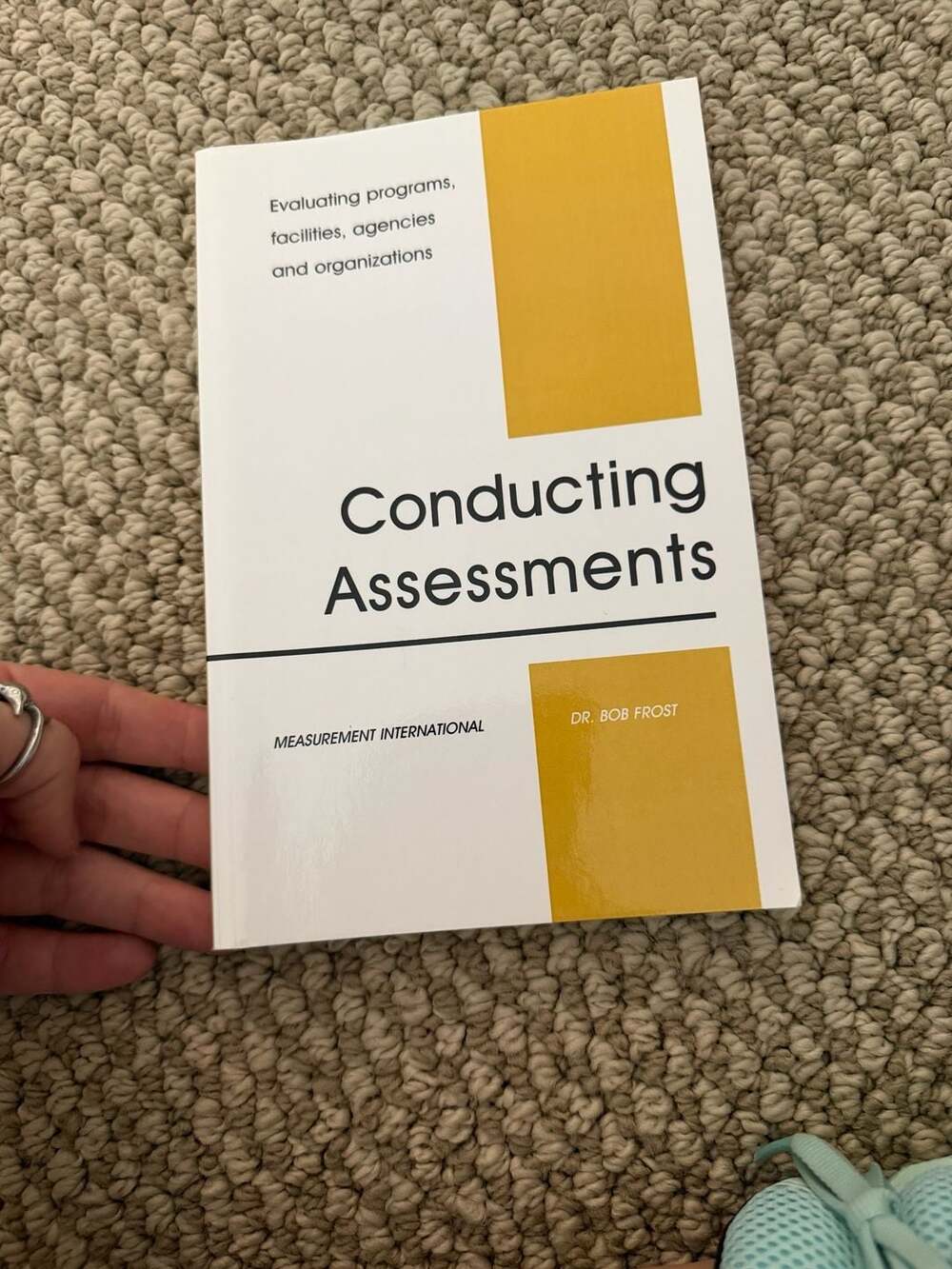 Conducting Assessments:Evaluating Programs, Facilities, Agencies & Organizations